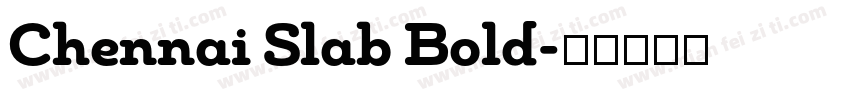 Chennai Slab Bold字体转换